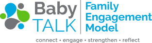 Baby TALK | Family Engagement Model